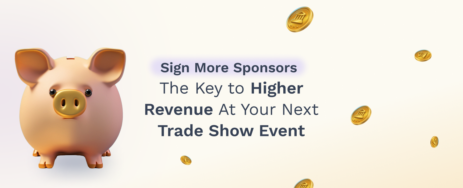 Swapcard_Trade show monetization_Sign more sponsors