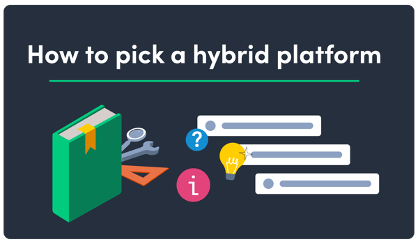 D. How to pick a hybrid platform