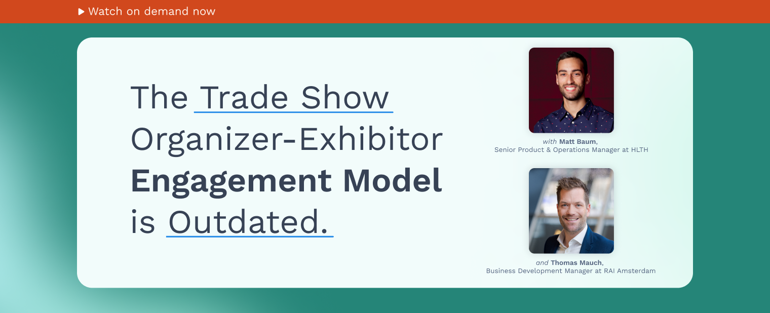 Swapcard_What’s the New Trade Show Organizer-Exhibitor Engagement Model?_Watch on demand