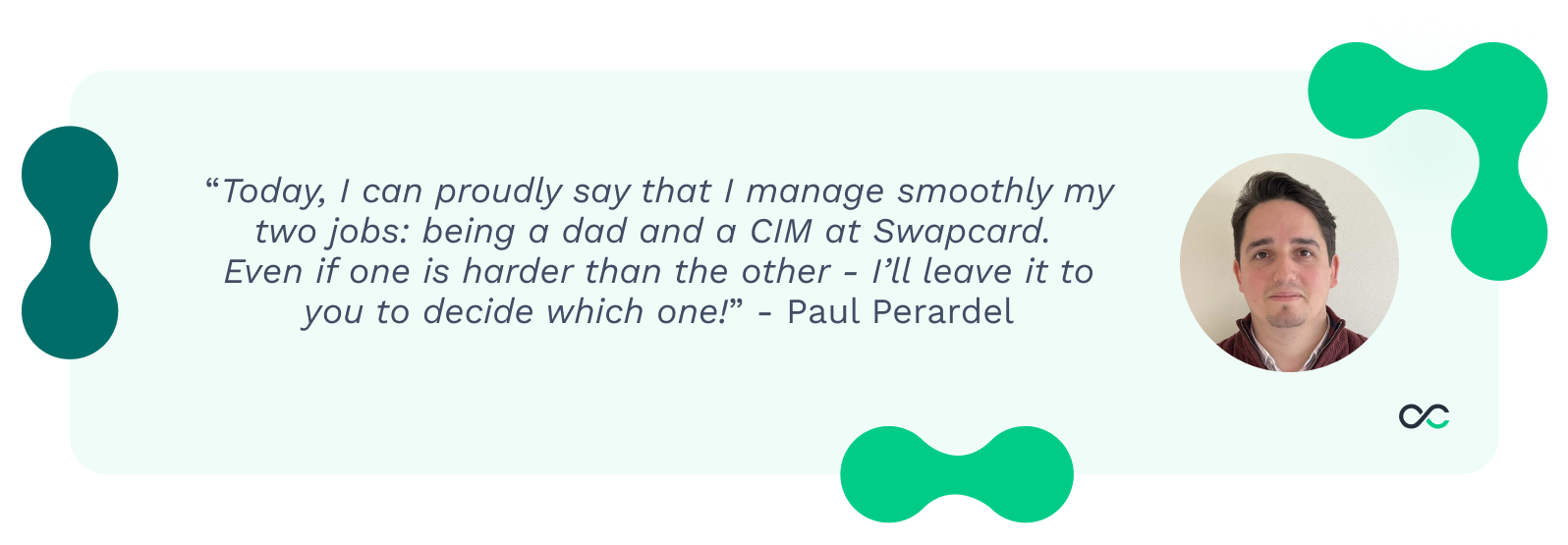 Swapcard_Navigating Parenthood As a Remote Worker_Paul Quote