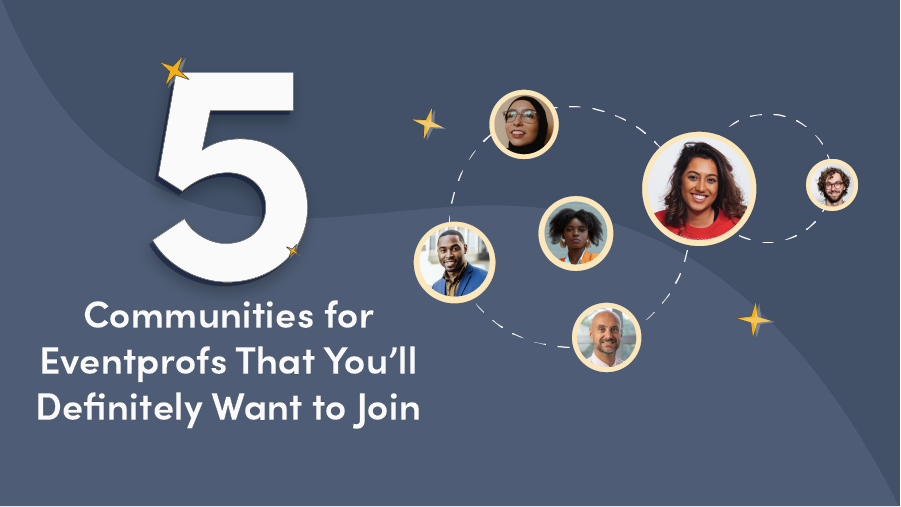 5 Communities all Eventprofs Should Join
