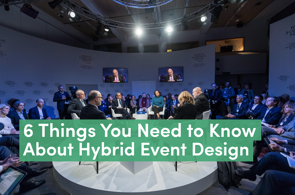 6 Things You Need to Know About Hybrid Event Design