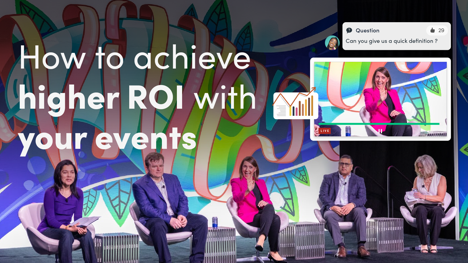 How to achieve higher ROI with your events