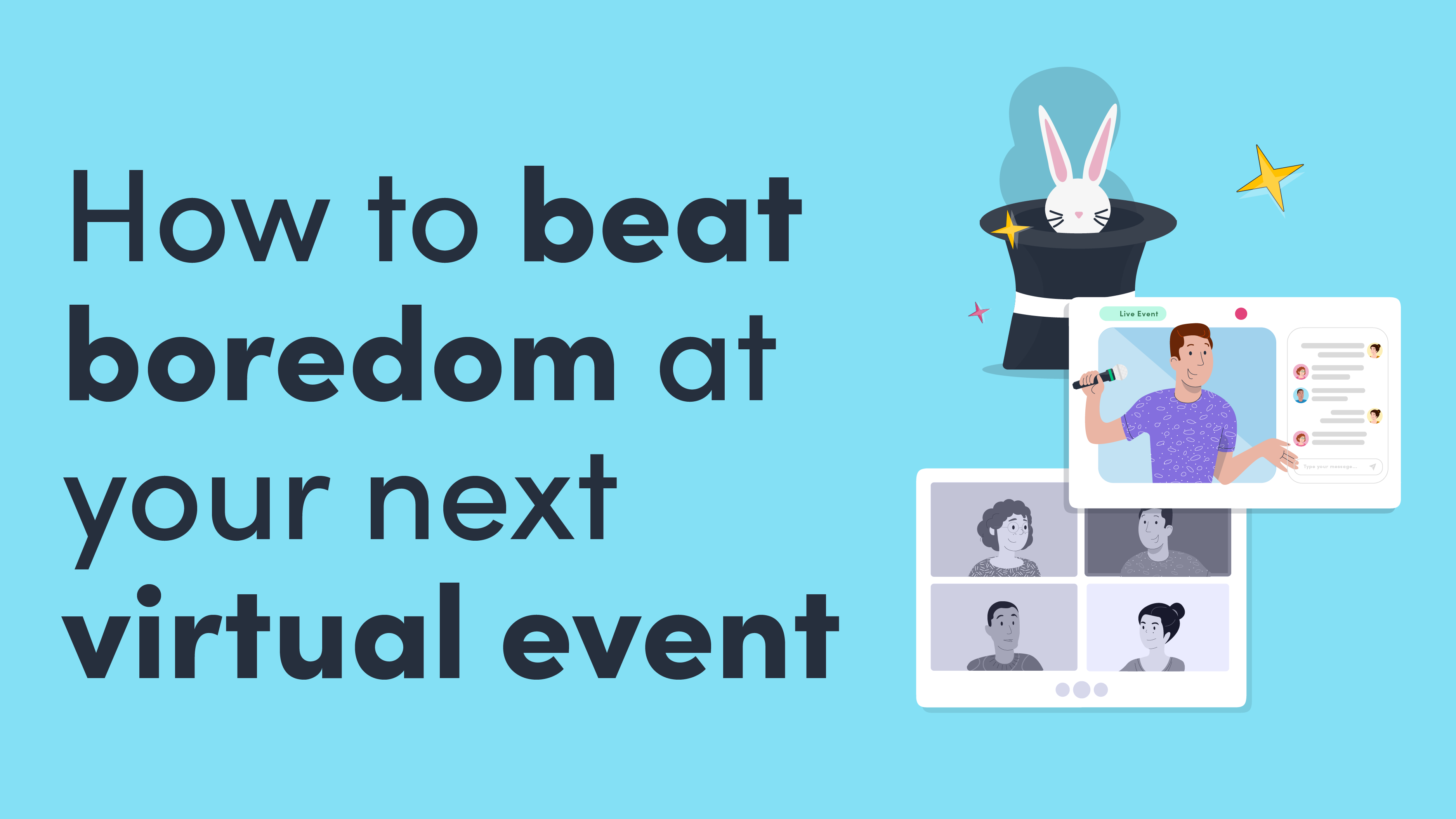 How to beat boredom at your next virtual event