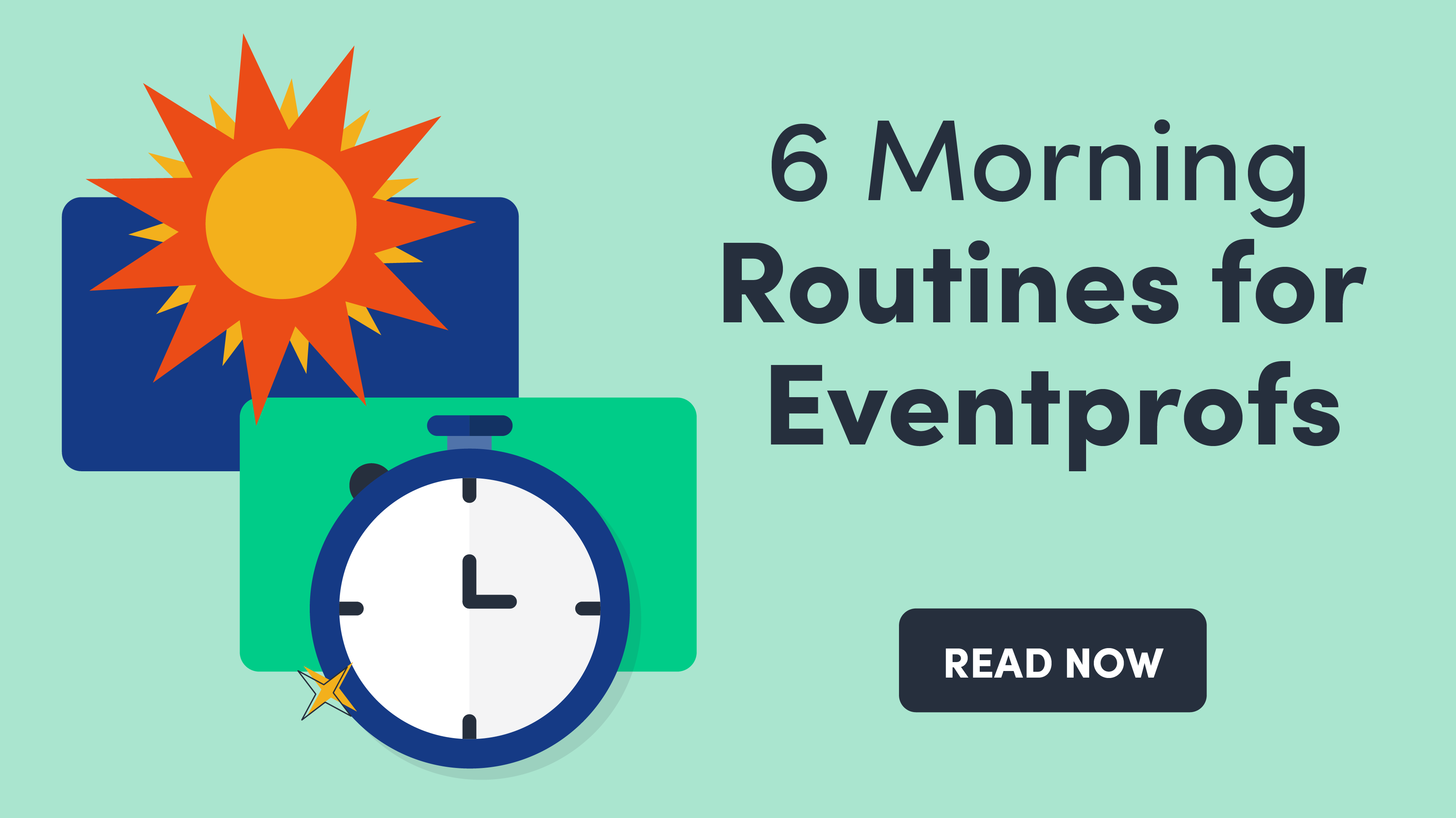6 Morning Habits of Highly Successful Virtual Event Planners