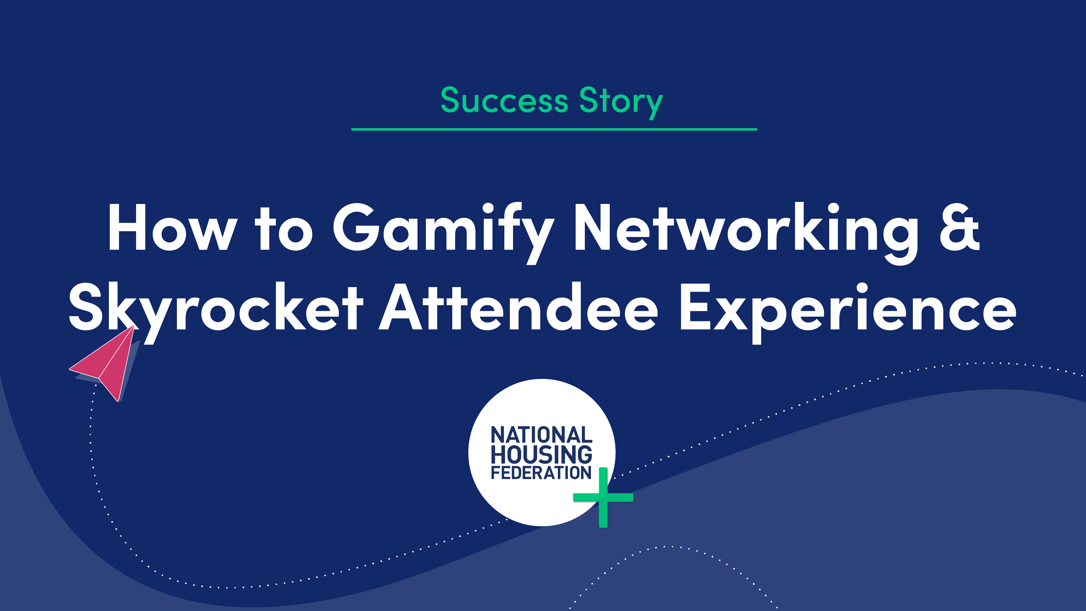 How to Gamify Networking & Skyrocket Attendee Experience
