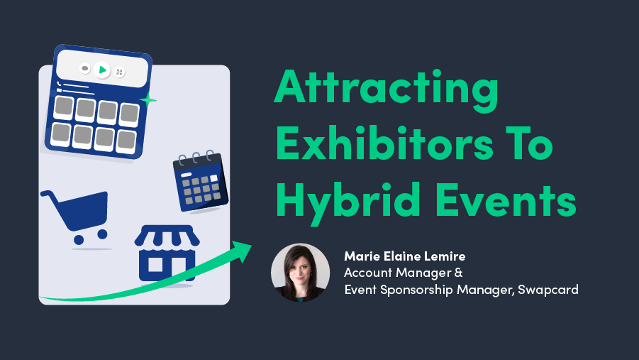 Attracting Exhibitors To Hybrid Events
